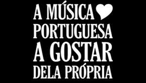 A Música Portuguesa a gostar dela própria